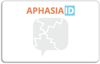 Aphasia ID. Create a customized ID right at home.